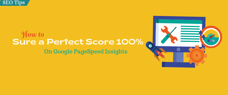 How to Sure a Perfect Score 100% on Google PageSpeed Insights