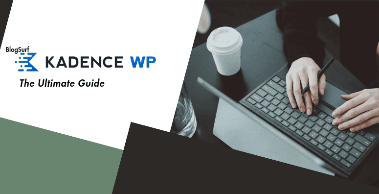 The Ultimate Guide to Kadencewp: Everything You Need to Know